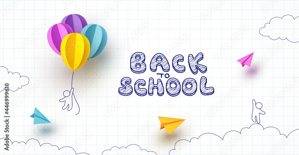 Back to school notebook background. Drawing children and flying colorful balloons banner. Vector doodle kids with 3d ballons, color paper planes on education poster
