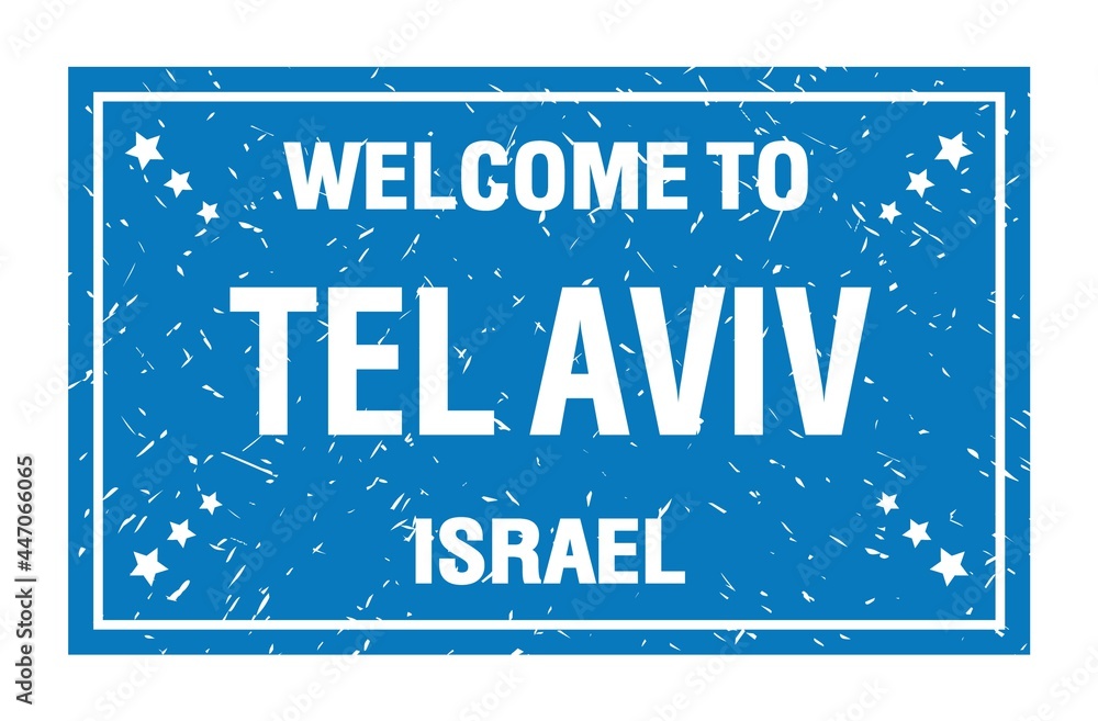 WELCOME TO TEL AVIV - ISRAEL, words written on light blue rectangle stamp
