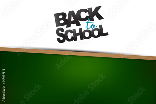 Back to school simple banner. Realistic 3d green chalkboard with lettering. Vector illustration.