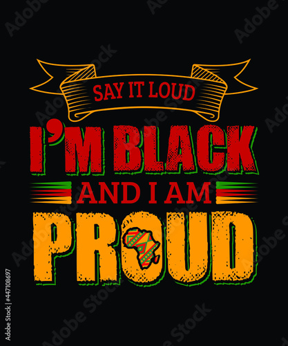 I'm Black And I'm proud t-shirt design vector