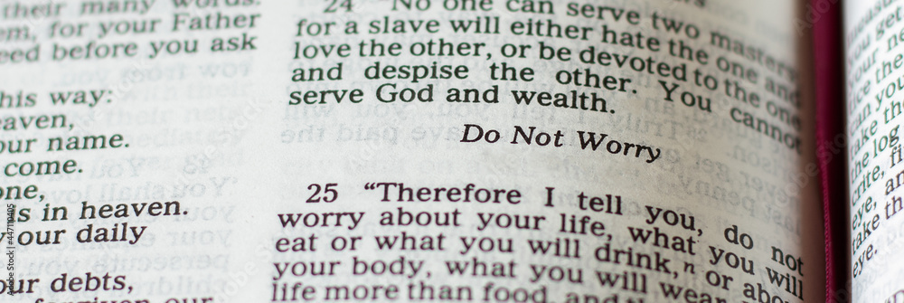 Obraz premium Do not worry, be anxious or stressed for tomorrow. God Jesus Christ is with you. Trust, believe and obey in the LORD. Closeup inspiring Bible verse. Be faithful. Christian biblical concept of faith.