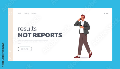 Results not Reports Landing Page Template. Business Man Drinking Coffee and Talking by Smartphone. Young Businessman