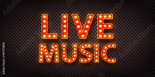 Vector realistic isolated retro marquee billboard with electric light lamps of Live Music logo for invitation on the transparent background.
