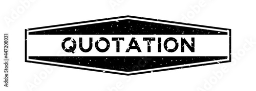 Grunge black quotation word hexagon rubber seal stamp on white background
