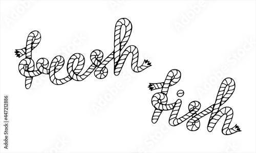 Fresh fish, lettering with sea boat rope