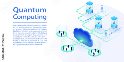 Quantum computing and Cloud computing concept as web banner. Isometric 3d vector illustration of quantum computers accessed via the cloud.
