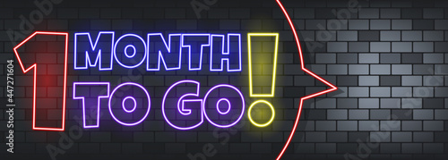 One month to go neon text on the stone background. One month to go. For business, marketing and advertising. Vector on isolated background. EPS 10