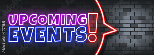 Upcoming events neon text on the stone background. Upcoming events. For business, marketing and advertising. Vector on isolated background. EPS 10