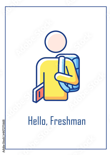 Hello freshman greeting card with color icon element. Supporting newcomer students. Postcard vector design. Decorative flyer with creative illustration. Notecard with congratulatory message