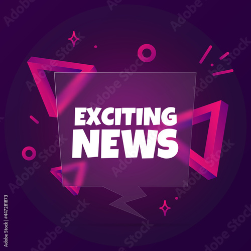 Exciting news. Speech bubble banner with Exciting news text. Glassmorphism style. For business, marketing and advertising. Vector on isolated background. EPS 10
