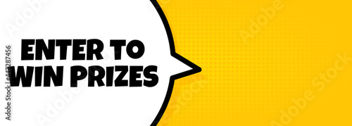 Enter to win prizes. Speech bubble banner with Enter to win prizes text. Loudspeaker. For business, marketing and advertising. Vector on isolated background. EPS 10