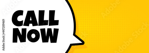Call now. Speech bubble banner with Call now text. Loudspeaker. For business, marketing and advertising. Vector on isolated background. EPS 10