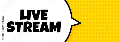 Live stream. Speech bubble banner with Live stream text. Loudspeaker. For business, marketing and advertising. Vector on isolated background. EPS 10