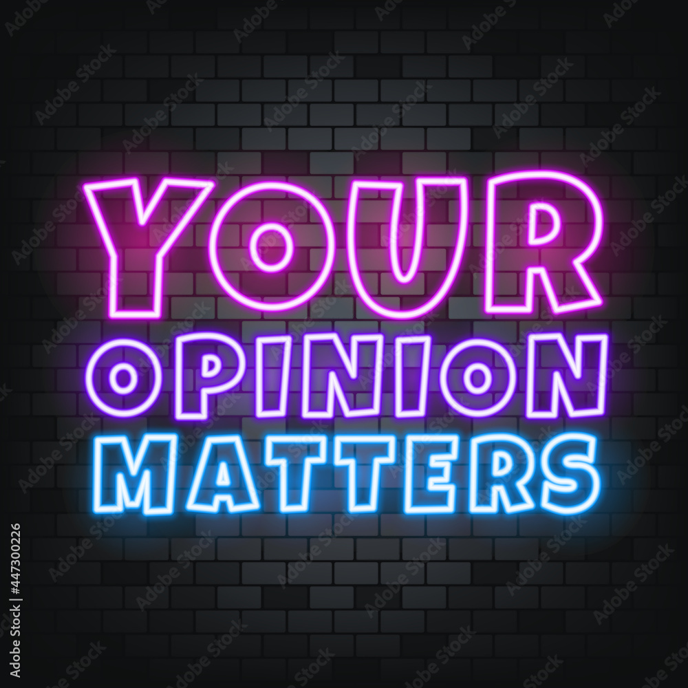 Your opinion metters neon text on the stone background. Your opinion metters. For business, marketing and advertising. Vector on isolated background. EPS 10 Your opinion metters neon text on the stone background. Your opinion metters. For business, marketing and advertising. Vector on isolated background. EPS 10
