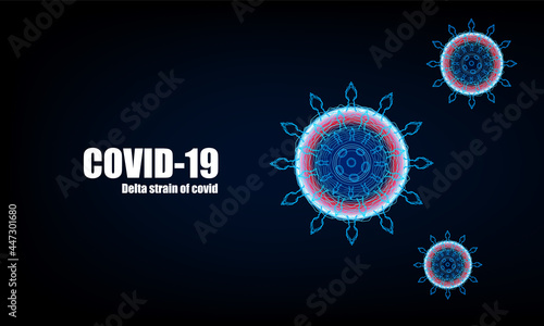 Dark background with bacteria and the inscription coronavirus new COVID-2019 develop Delta strain of covid  on a blue Abstract bokeh Light background vector design .
