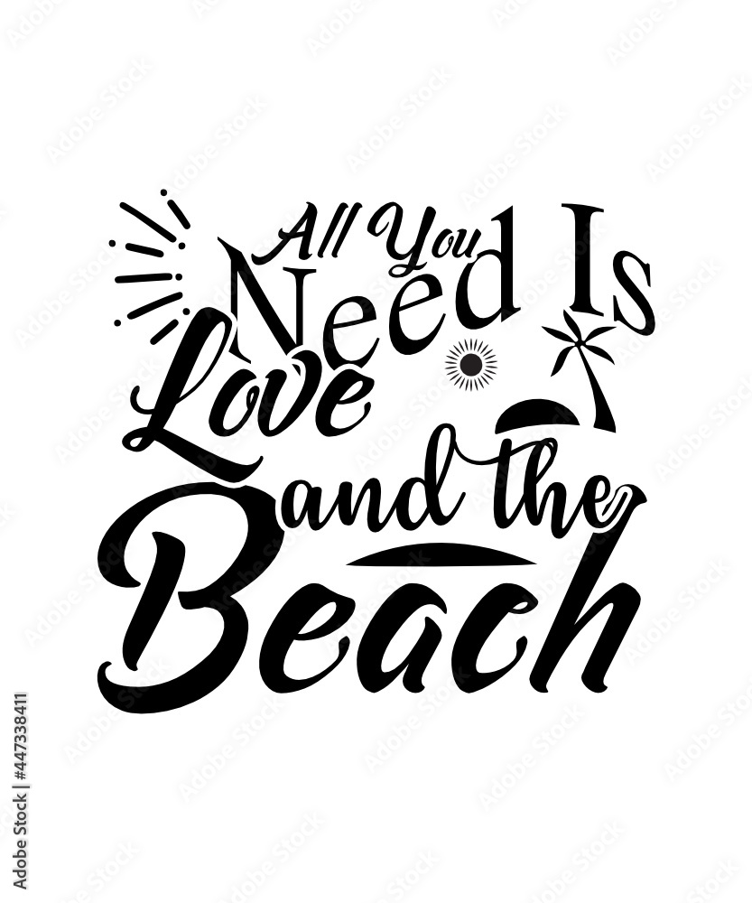 Beach Quotes Svg, Silhouette, Summer Quotes Svg, Beach vector, Beach Tee Shirt design, SVG