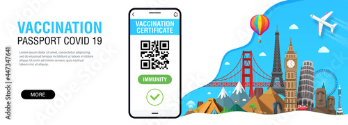 Banner with popular world landmarks and International Digital vaccine certificate for free movement and travel. Smartphone with Qr code test result. Covid-19 immune passport app.
