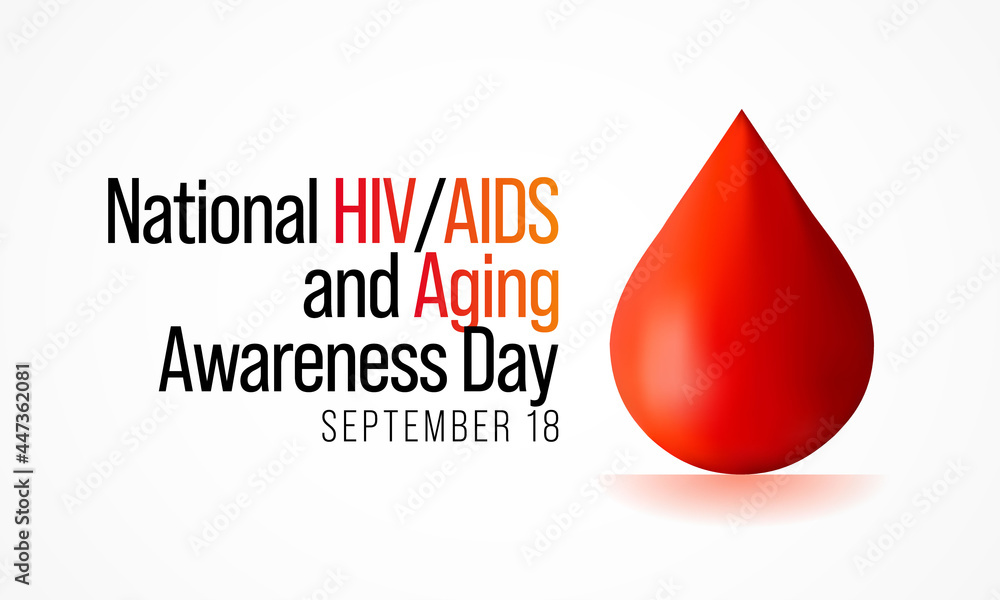 HIV AIDS and aging awareness day is observed every year in September ...