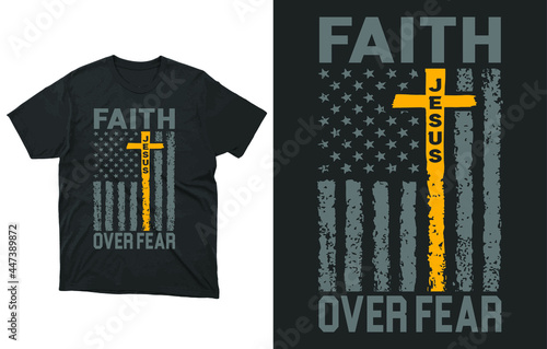 Christian Shirts Vector, FAITH OVER FEAR, American Flag, Christian T-Shirts, Faith TShirts, Faith Shirt, Religious Shirts, For Men And Women