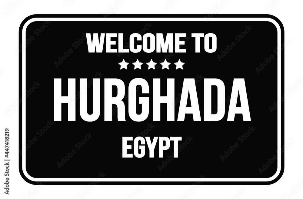 WELCOME TO HURGHADA - EGYPT, words written on black street sign stamp WELCOME TO HURGHADA - EGYPT, words written on black street sign stamp