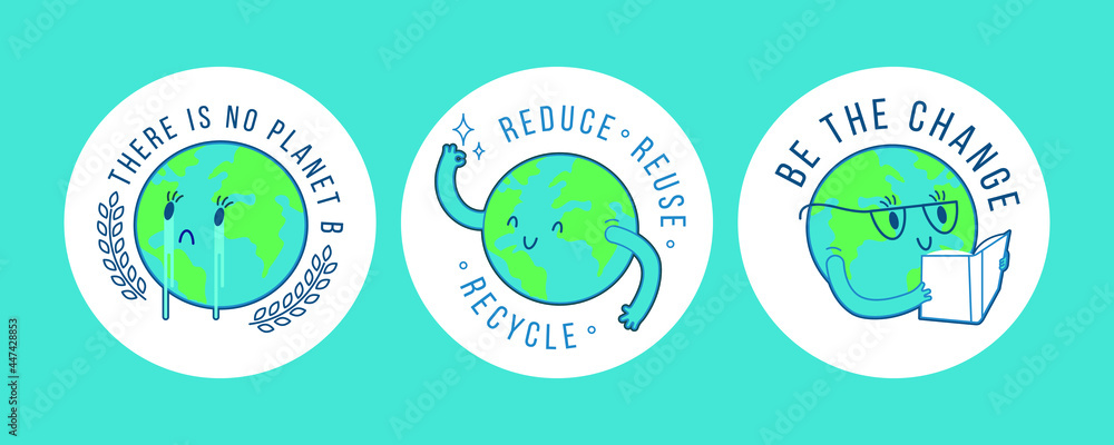 Set Planet Stickers. There is No Planet B, Reduce Reuse Recycle, Be the ...