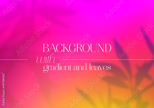 Trendy Vintage Sunset Gradient Background with Leaves Silhouettes. Abstract Vector Bg with Blurred Leaves Overlay