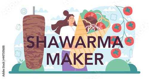 Shawarma maker typographic header. Chef cooking delicious street food