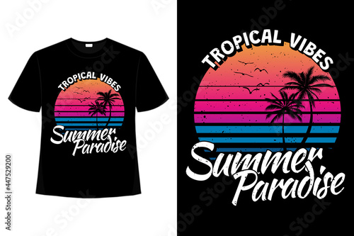 T-shirt tropical vibes summer paradise retro vintage style