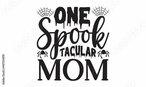 one spook Tacular mom, Design concept for party invitation, greeting card, poster, Craft retro vintage typeface design, Latin characters, numbers