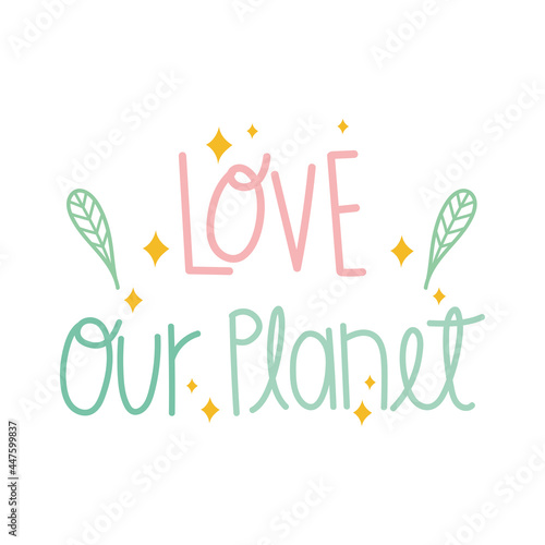 love our planet text