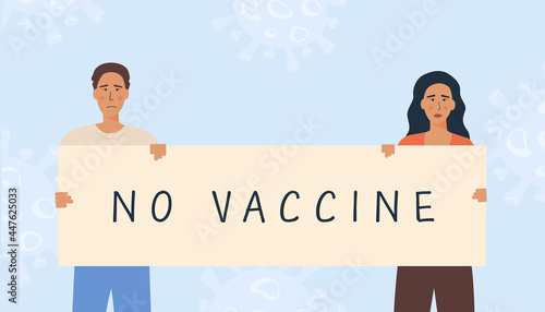 People holding a placard with no vaccine caption. Anti-vaccination protest. Activists rejecting preventive medicine. Covid-19 Vaccine refusal. Vector illustration in flat style.