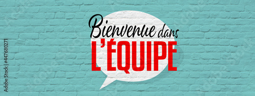 Schilderij op canvas Bienvenue dans l'équipe