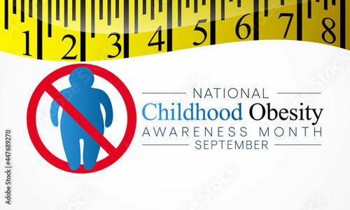 National Childhood Obesity awareness month is observed every year in September to promote healthy growth in children and prevent obesity. Vector illustration