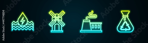 Set line Water energy, Wind turbine, Factory and Garbage bag with recycle. Glowing neon icon. Vector