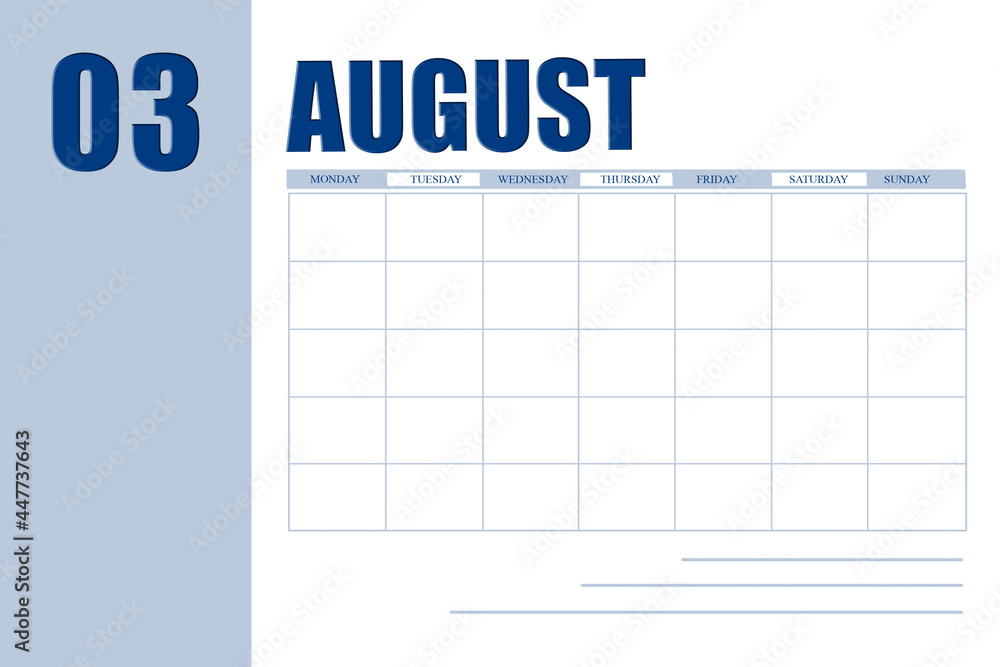 august 3. 3th day of month, calendar date.Event planner for month, agenda. Table with  weeks of month for reminders. Concept of day of year, time planner, summer month