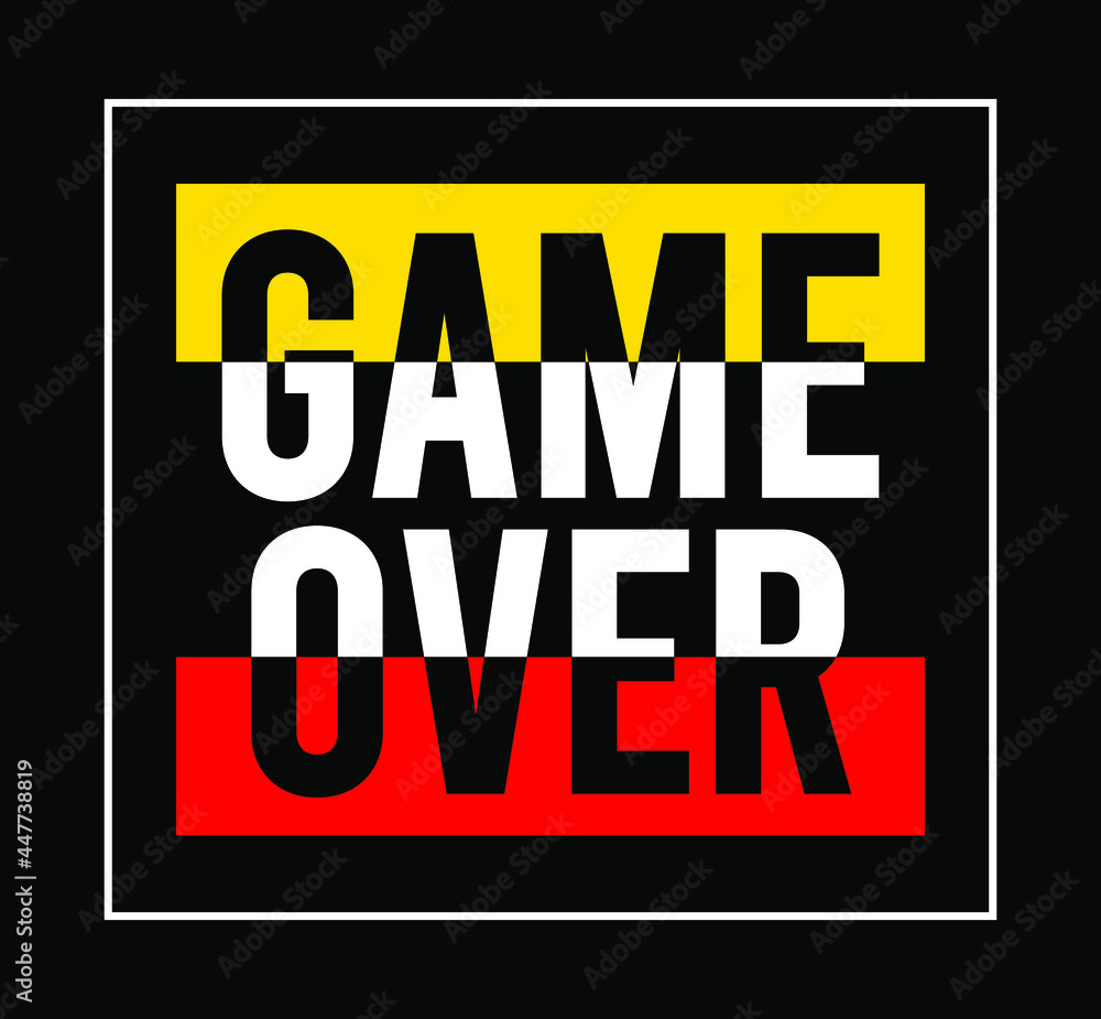 game over vector motivational quote. Hand written lettering for print on sport t-shirt and apparel , poster.
