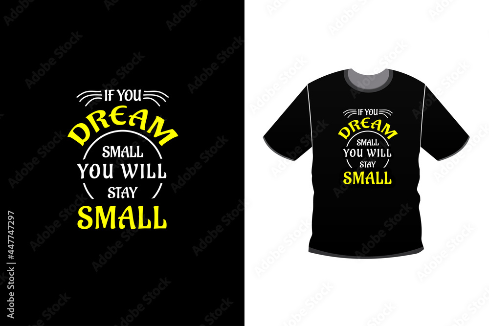 Modern typography quote black t shirt design Modern typography quote black t shirt design