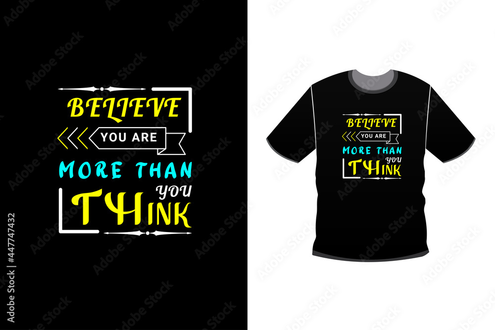 Modern typography quote black t shirt design Modern typography quote black t shirt design