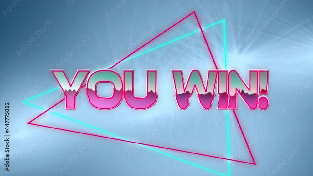 Digital animation of you win text over neon triangles against spots of light on blue background Digital animation of you win text over neon triangles against spots of light on blue background