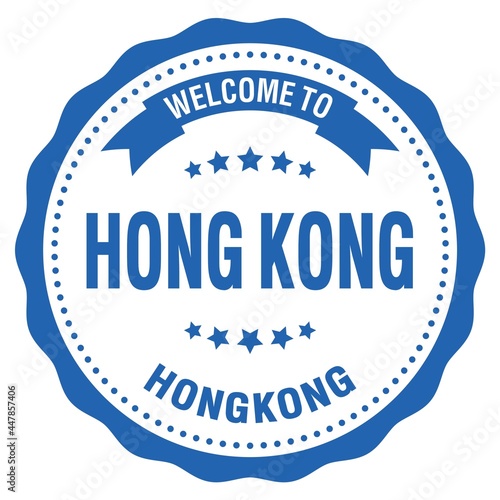 WELCOME TO HONG KONG - HONG KONG  words written on blue stamp
