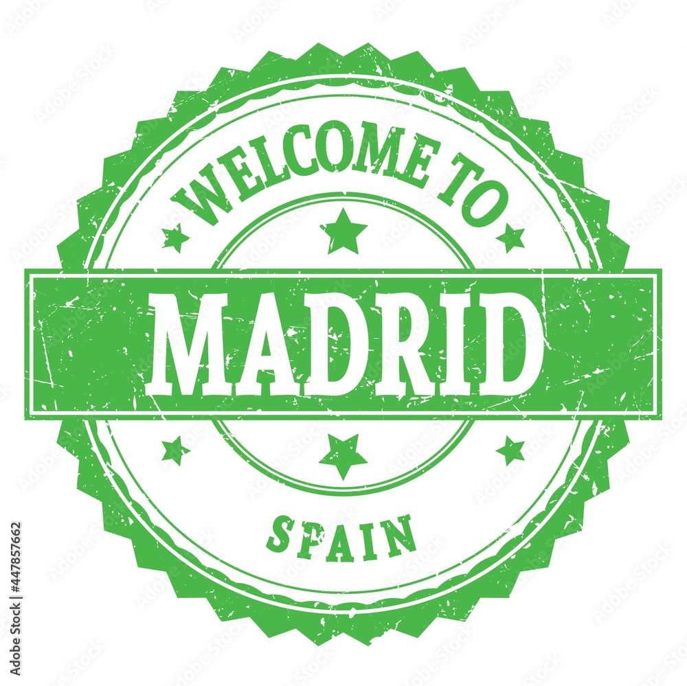 WELCOME TO MADRID - SPAIN, words written on green stamp WELCOME TO MADRID - SPAIN, words written on green stamp