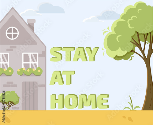 Stay at home inscription, self isolation during quarantine. Corona virus spread prevention concept. Stock flat vector illustration.