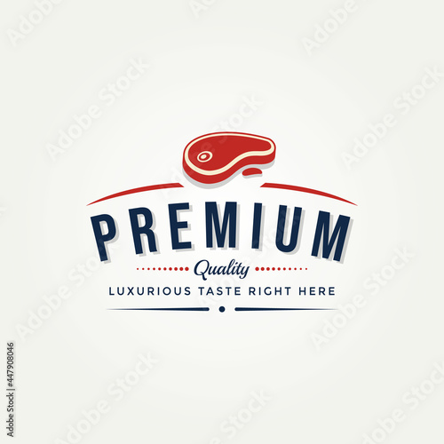 steak house restaurant or butchery vintage logo badge vector design illustration. classic retro butcher, Meat Store and steak restaurant emblem logo concept