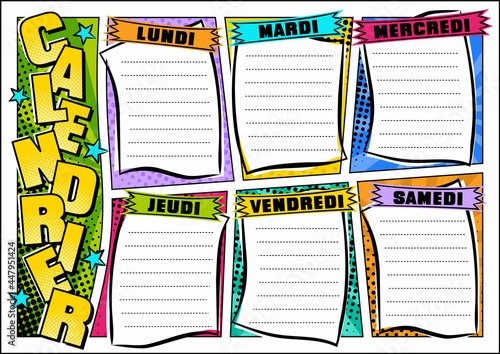 French Comic template of a school schedule for 6 days of the week. Cartoon Blank for a list of school subjects. Transaltion: Timetable, Monday, Tuesday, Wednesday, Thursday, Friday. Vector popart