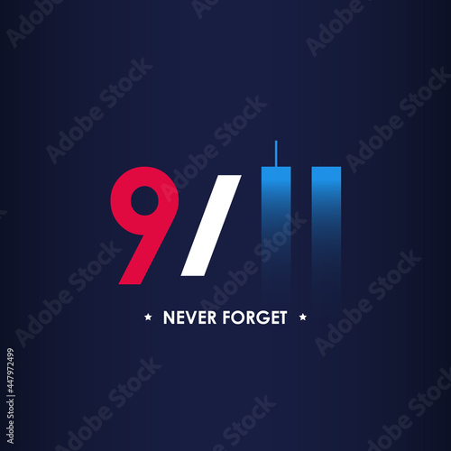 9/11 USA Never Forget September 11, 2001. Vector  illustration poster cover. Blurred Twin Towers WTC Patriot day, USA National Day of Remembrance, Memorial Day United States. 11.09.2001. Never Forget