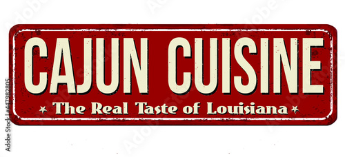 Cajun cuisine vintage rusty metal sign on a white background, vector illustration photo