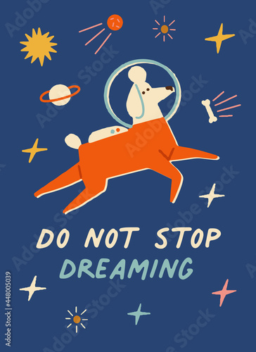 Do not stop dreaming inspirational text quote space adventure card or poster. Vector illustration
