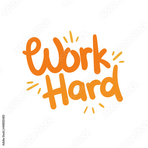 work hard quote text typography design graphic vector illustration