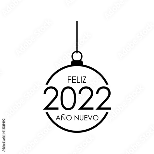 Banner con frase Feliz Año Nuevo 2022 en español en bola de navidad con lineas en color negro