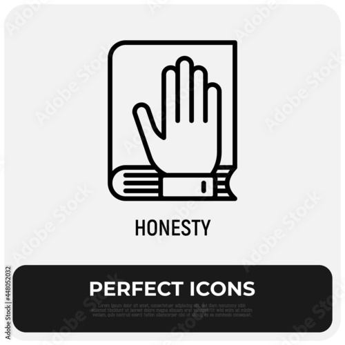 Honesty thin line icon. Oath: hand on bible or lawbook. Modern vector illustration.